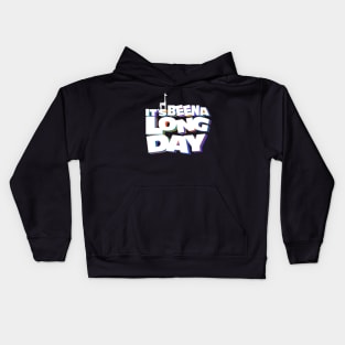 it's been a long day Kids Hoodie